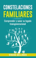 Constelaciones familiares: Comprender y sanar su legado transgeneracional (Spanish Edition) B0FSK7YPK6 Book Cover