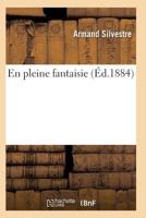 En Pleine Fantaisie 2011935369 Book Cover