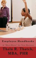 Employee Handbooks & "Must-Haves" for your business: 2nd Revision 1475026560 Book Cover