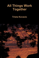 All Things Work Together 0359158897 Book Cover