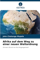 Afrika auf dem Weg zu einer neuen Weltordnung 6206350339 Book Cover