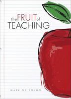 The Fruit of Teaching 1616639709 Book Cover