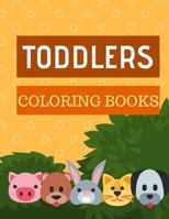 Toddlers Coloring Books: Coloring books for kids ages 4-8 Activity Books Animals Cartoon Designs Friendly Relaxing High-Quality 1726682994 Book Cover