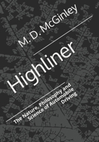 Highliner--The Driver's Field Manual: Master Strategies and Tactics for Today's Motorist 1980492840 Book Cover