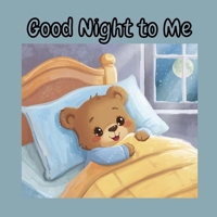 Good Night to Me B0G6TT198K Book Cover