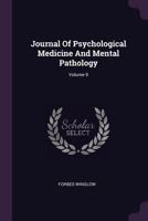 Journal of Psychological Medicine and Mental Pathology; Volume 9 1378422740 Book Cover