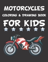 Motorcycles Coloring Book For Kids: 8.5 X 11 Iches, 100 Pages of Motorcycle coloring & drawing book,Fun Learning and Motorcycle Coloring Book For ... coloring book, motorcycle maintenance parts B08RRJ95GB Book Cover