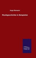 Musikgeschichte in Beispielen 3846029920 Book Cover