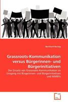 Grassroots-Kommunikation versus Bürgerinnen- und Bürgerinitiativen 3639371879 Book Cover