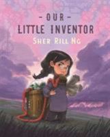 Our Little Inventor 1760523569 Book Cover