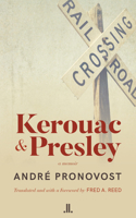Kerouac & Presley 1773900641 Book Cover