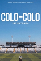Colo-Colo: 365 historias 9878370437 Book Cover
