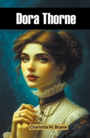 Dora Thorne 151436624X Book Cover