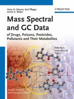 Mass Spectral and GC Data of Drugs, Poisons, Pesticides, Pollutants and Their Metabolites 3527329927 Book Cover