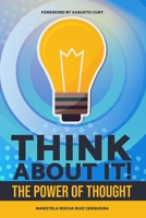 Think About It!: The Power of Thought B0BSWB7MPM Book Cover