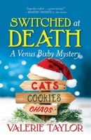 Switched at Death: A Venus Bixby Mystery B0DZW3G6V6 Book Cover