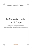 La Mauvaise Herbe de l’Afrique (French Edition) 2414092408 Book Cover