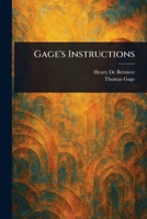 Gage's Instructions 1023186977 Book Cover