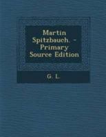 Martin Spitzbauch. 0341252603 Book Cover