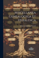 Miscellanea Genealogica Et Heraldica 1021696668 Book Cover