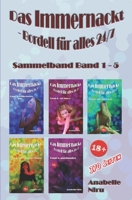 Das Immernackt - Bordell für alles 24/7 Sammelband 1-5 B0BVT4BFYM Book Cover