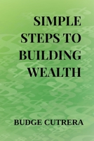 Simple Steps to Building Wealth 1944113215 Book Cover
