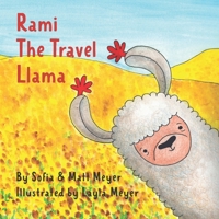 Rami, the Travel Llama 1736112945 Book Cover