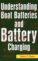 Understanding Boat Batteries and Battery Charging (Understanding) 157409162X Book Cover