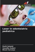Laser in odontoiatria pediatrica (Italian Edition) 6208386268 Book Cover