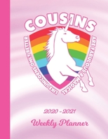 Weekly Planner: Cousin White Unicorn 1 Year Organizer (12 Months) | 2020 - 2021 | Appointment Calendar Schedule | 52 Week Pages for Planning | January ... | Plan Each Day, Set Goals & Get Stuff Done 1710490020 Book Cover