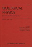 Biological Physics: Third International Symposium: Santa Fe, New Mexico, USA, September 20-24, 1998 (AIP Conference Proceedings) 1563968746 Book Cover