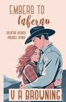Embers To Inferno (Wildfire Hearts) B0G32NWG1F Book Cover