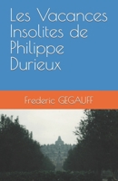 Les Vacances Insolites de Philippe Durieux 1539530612 Book Cover