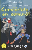 Conviértete en samurái (Tú decides) (Spanish Edition) 8412876776 Book Cover