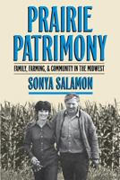 Prairie Patrimony: Family, Farming, and Community in the Midwest (Studies in Rural Culture) 0807820458 Book Cover