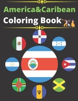 America&Caribean coloring book: Part 5 Of 6 continents coloring book - great geography gift for kids and adults Learn and Color all countries of the world B08PJP5BRL Book Cover