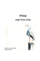 Miep: sagt leise piep (German Edition) 3347020227 Book Cover