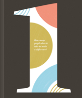 1: How Many People Does It Take to Make a Difference? 1946873810 Book Cover