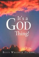 It's a God Thing! 1449771904 Book Cover