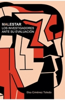 Malestar : los investigadores ante su evaluación / Elea Giménez Toledo. 8484898180 Book Cover