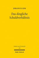 Das Dingliche Schuldverhaltnis: Zum Rechtsverhaltnis Des Eigentumers Zum Bosglaubigen Besitzer, Bucheigentumer Oder Storer (Studien Zum Privatrecht) 3161612922 Book Cover