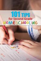 101 Tips for Second Grade Homeschooling 1081344814 Book Cover