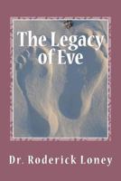 The Legacy of Eve 0615845916 Book Cover