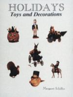 Holidays: Toys and Decorations 0887400388 Book Cover