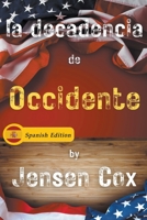 La decadencia de Occidente B0C6WYYSRB Book Cover