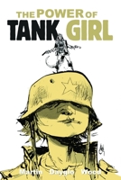 Tank Girl Omnibus : The Power Of Tank Girl 1782760644 Book Cover
