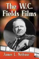 The W.C. Fields Films 1476665303 Book Cover