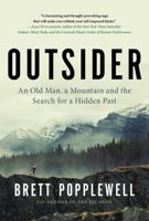 Outsider: An Old Man, a Mountain, and the Search for a Hidden Past 144345785X Book Cover