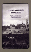Living Without Hypocrisy: Spiritual Counsels of the Holy Elders of Optina 0884650928 Book Cover