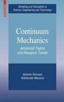 Continuum Mechanics: Advanced Topics and Research Trends 0817648690 Book Cover